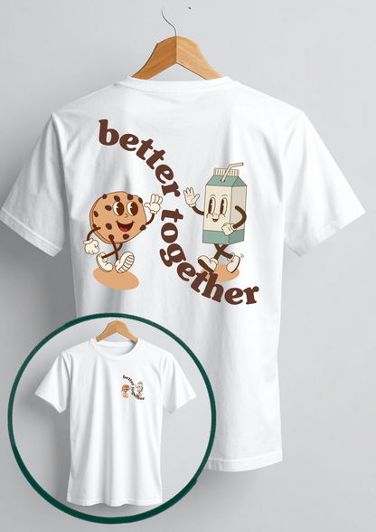 Better Together T-Shirt